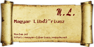 Magyar Libériusz névjegykártya
